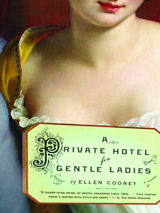 Title details for A Private Hotel for Gentle Ladies by Ellen Cooney - Available